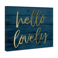 Wynwood Studio tipografie și citate Wall Art Canvas Print 'Hello Lovely Gold and Teal' citate și ziceri de dragoste-Aur, Albastru